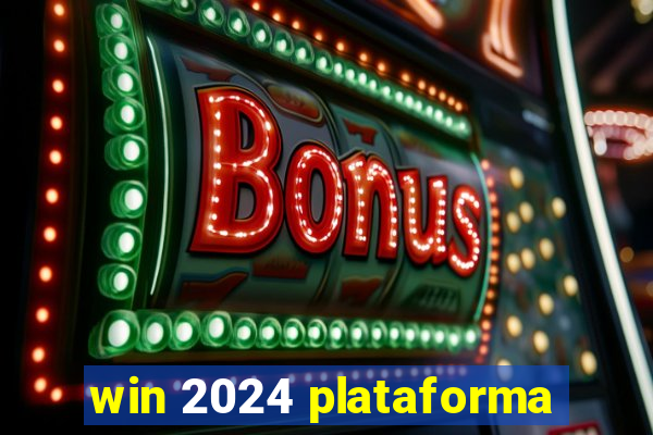 win 2024 plataforma